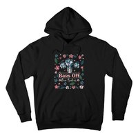 Flower Bans Off Our Bodies Female Choice Women Rights Hoodie