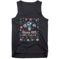 Flower Bans Off Our Bodies Female Choice Women Rights Tank Top