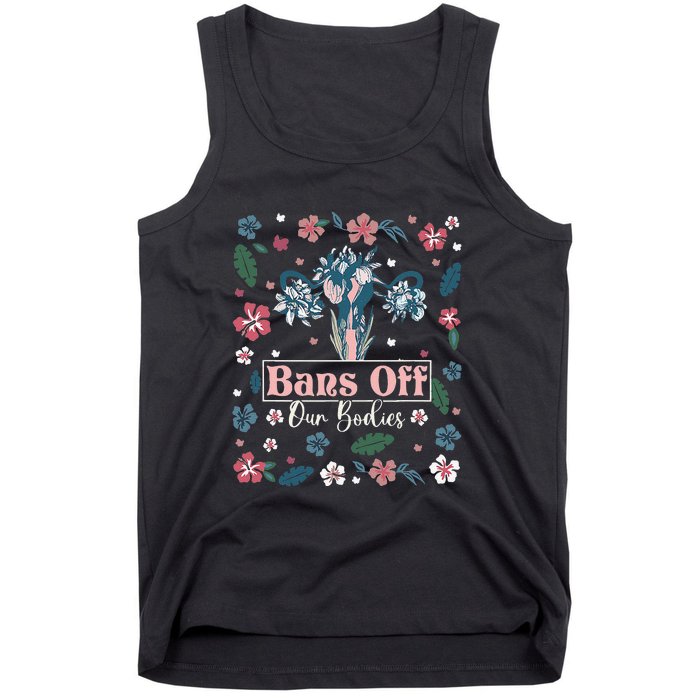 Flower Bans Off Our Bodies Female Choice Women Rights Tank Top