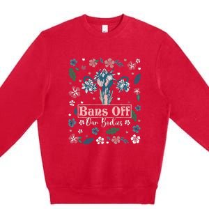 Flower Bans Off Our Bodies Female Choice Women Rights Premium Crewneck Sweatshirt