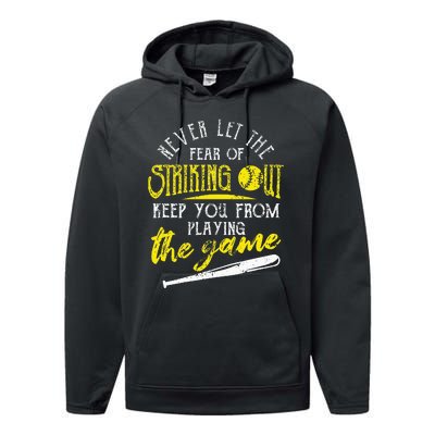 Funny Baseball Players Never Let The Fear Of Striking Out Performance Fleece Hoodie