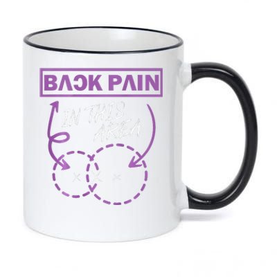 Funny Back Pain In This Area 11oz Black Color Changing Mug