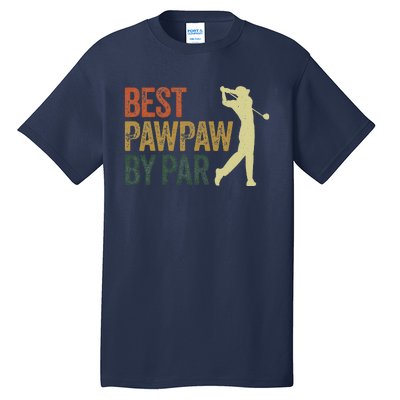 Funny Best Pawpaw By Par Apparel, Golf Dad Father's Day Tall T-Shirt