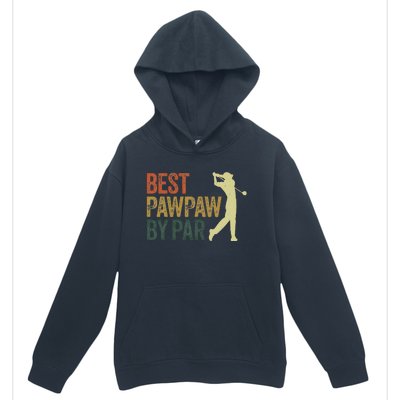 Funny Best Pawpaw By Par Apparel, Golf Dad Father's Day Urban Pullover Hoodie