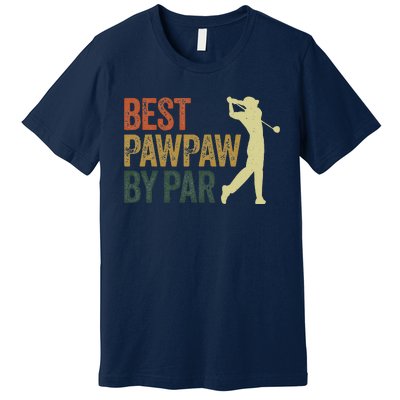 Funny Best Pawpaw By Par Apparel, Golf Dad Father's Day Premium T-Shirt