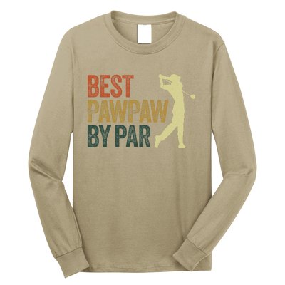 Funny Best Pawpaw By Par Apparel, Golf Dad Father's Day Long Sleeve Shirt