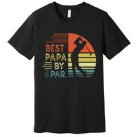 Funny Best Papa By Par Fathers Day Golf Grandpa Premium T-Shirt