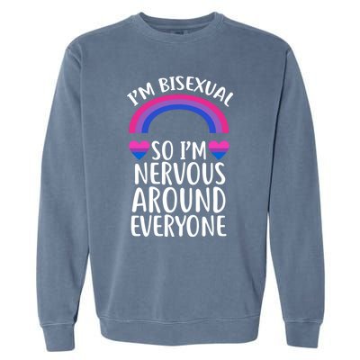 Funny Bisexual Pride Flag Colored Quote Gift Garment-Dyed Sweatshirt