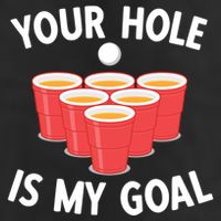 Funny Beer Pong Ing Game Your Hole Is My Goal Gift 7 Panel Mesh Trucker Snapback Hat