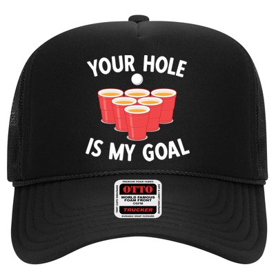 Funny Beer Pong Ing Game Your Hole Is My Goal Gift Hat
