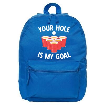 Funny Beer Pong Ing Game Your Hole Is My Goal Gift 16 in Basic Backpack