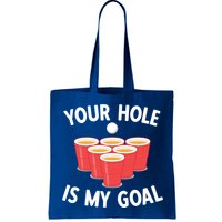 Funny Beer Pong Ing Game Your Hole Is My Goal Gift Bag