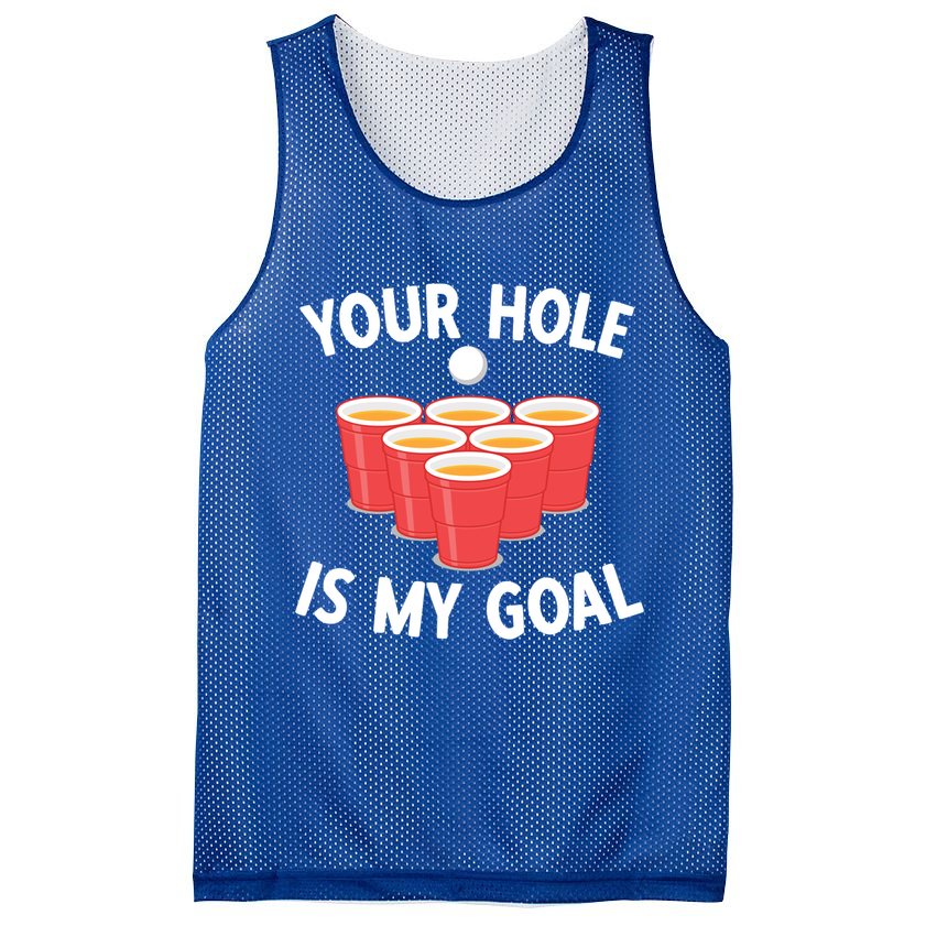 Funny Beer Pong Ing Game Your Hole Is My Goal Gift Mesh Reversible Basketball Jersey Tank