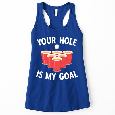 Funny Beer Pong Ing Game Your Hole Is My Goal Gift Womens Tank Top