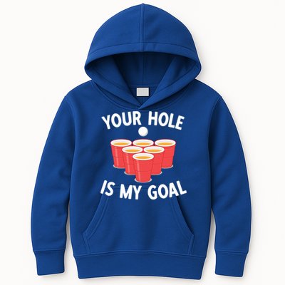 Funny Beer Pong Ing Game Your Hole Is My Goal Gift Kids Hoodie
