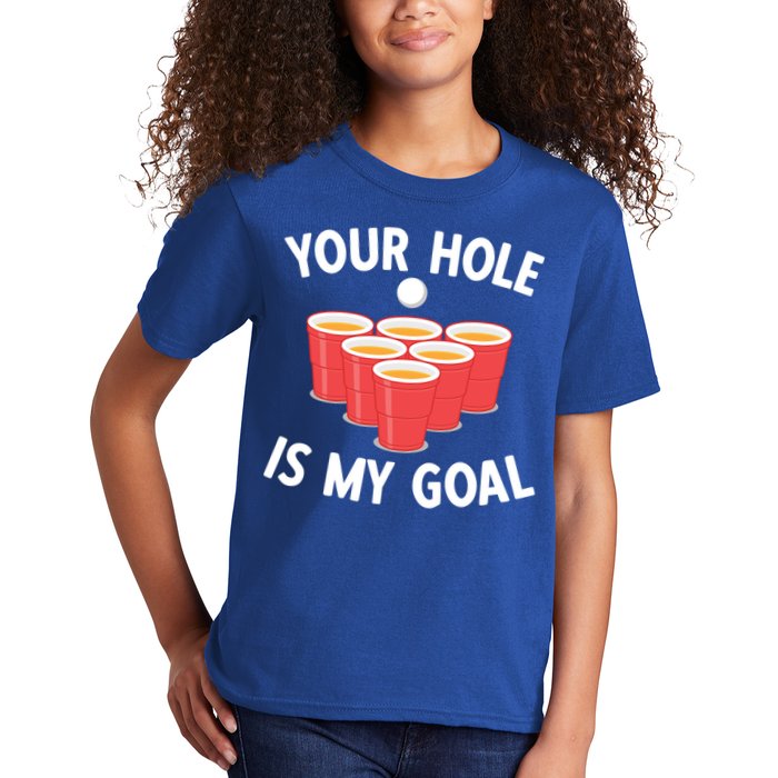 Funny Beer Pong Ing Game Your Hole Is My Goal Gift Kids T-Shirt