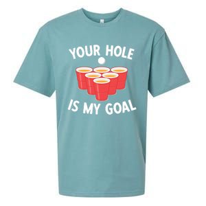 Funny Beer Pong Ing Game Your Hole Is My Goal Gift Sueded Cloud Jersey T-Shirt