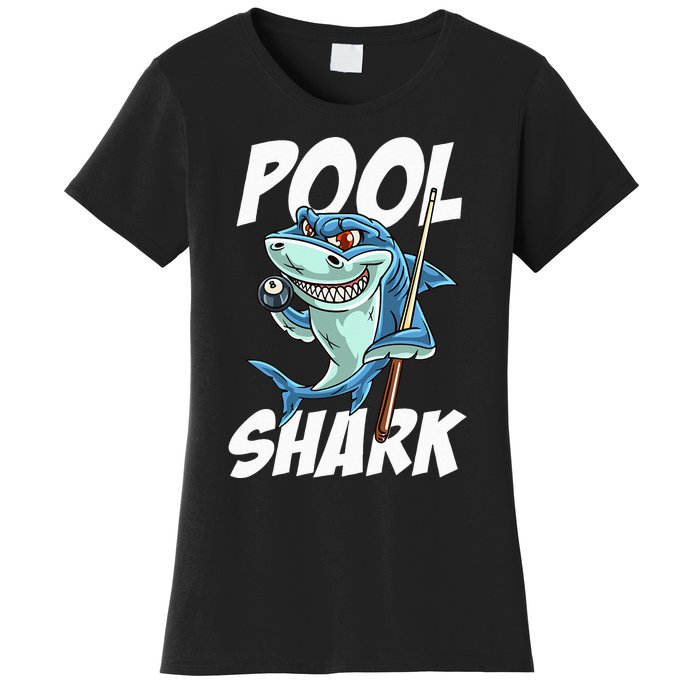 Funny Billiards Pool Shark Snooker Hall Joke Billiard Women's T-Shirt