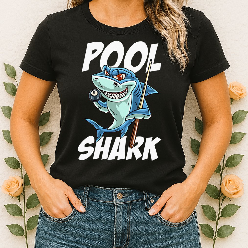 Funny Billiards Pool Shark Snooker Hall Joke Billiard Womens T-Shirt