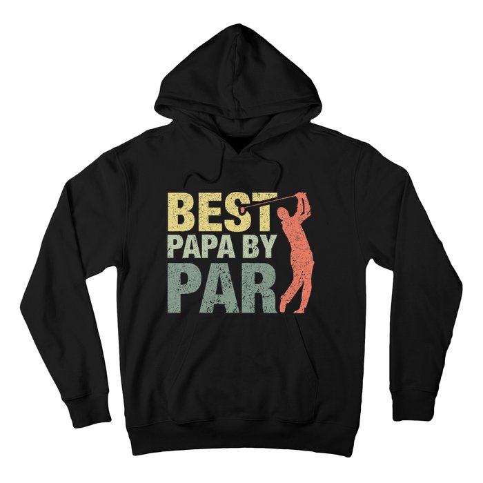 Funny Best Papa By Par Fathers Day Golf Gift Grandpa Hoodie