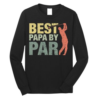 Funny Best Papa By Par Fathers Day Golf Gift Grandpa Long Sleeve Shirt