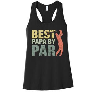 Funny Best Papa By Par Fathers Day Golf Gift Grandpa Women's Racerback Tank