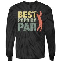 Funny Best Papa By Par Fathers Day Golf Gift Grandpa Tie-Dye Long Sleeve Shirt