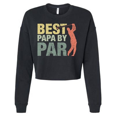 Funny Best Papa By Par Fathers Day Golf Gift Grandpa Cropped Pullover Crew