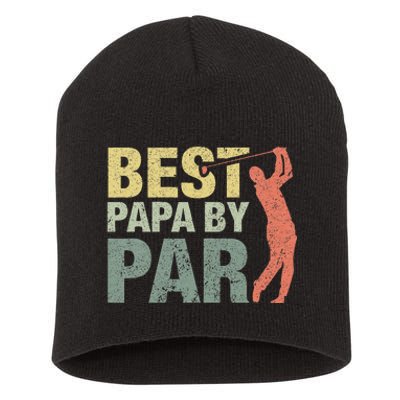 Funny Best Papa By Par Fathers Day Golf Gift Grandpa Short Acrylic Beanie