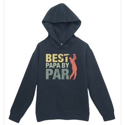 Funny Best Papa By Par Fathers Day Golf Gift Grandpa Urban Pullover Hoodie