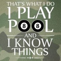 Funny Billiard Players I Play Pool And I Know Things Gift Legacy Tie Dye Trucker Hat