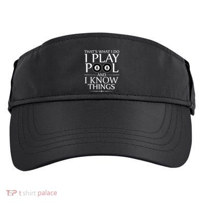 Funny Billiard Players I Play Pool And I Know Things Gift Adult Drive Performance Visor
