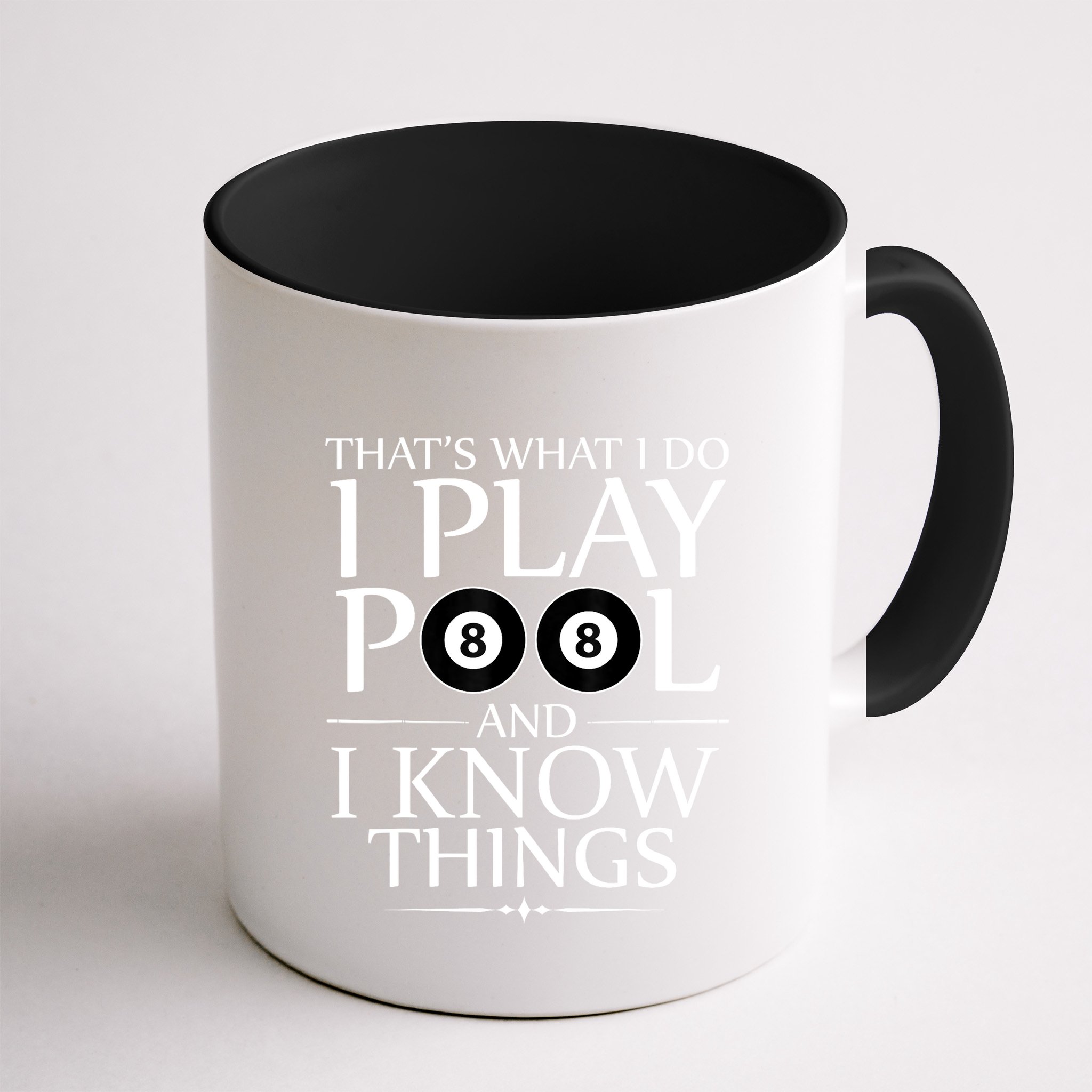 Funny Billiard Players I Play Pool And I Know Things Gift Mug