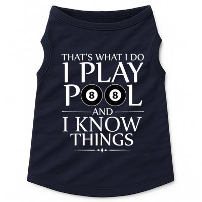 Funny Billiard Players I Play Pool And I Know Things Gift Doggie Tank