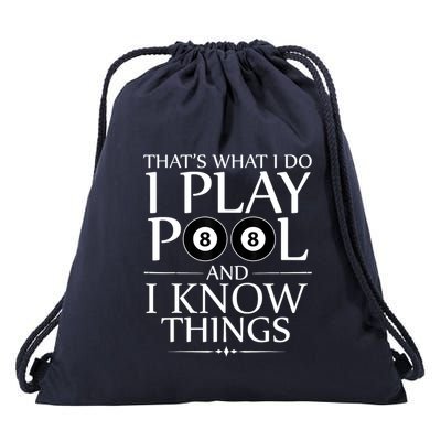 Funny Billiard Players I Play Pool And I Know Things Gift Drawstring Bag