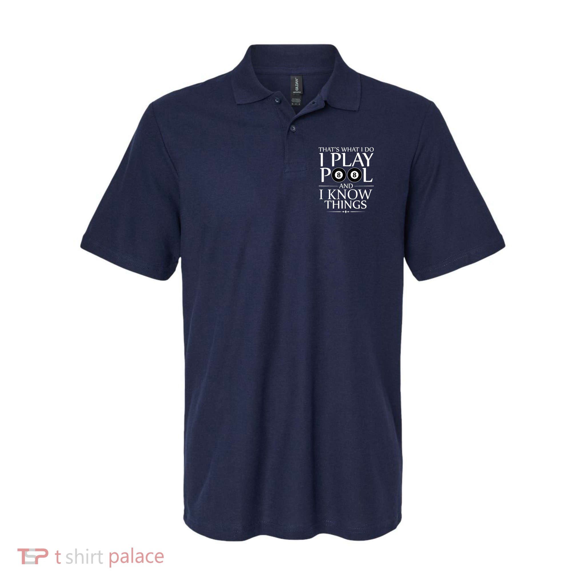 Funny Billiard Players I Play Pool And I Know Things Gift Polo