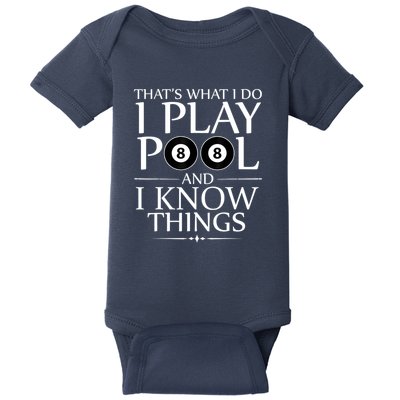 Funny Billiard Players I Play Pool And I Know Things Gift Baby Bodysuit