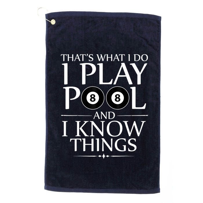 Funny Billiard Players I Play Pool And I Know Things Gift Golf Towel