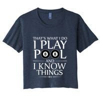 Funny Billiard Players I Play Pool And I Know Things Gift Crop Top