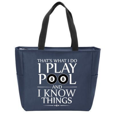 Funny Billiard Players I Play Pool And I Know Things Gift Zip Tote Bag