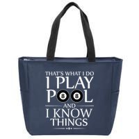 Funny Billiard Players I Play Pool And I Know Things Gift Zip Tote Bag