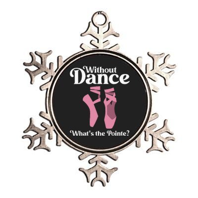 Funny Ballet Pointe For Ballerina Ballet Dancer Metallic Star Ornament