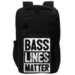 Funny Bass Player Bass Lines Matter Rock Bassist Impact Tech Backpack