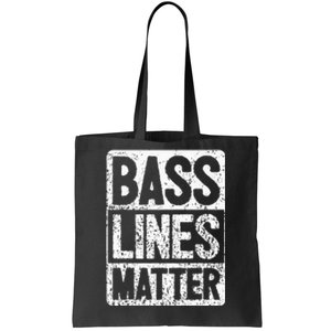 Funny Bass Player Bass Lines Matter Rock Bassist Tote Bag