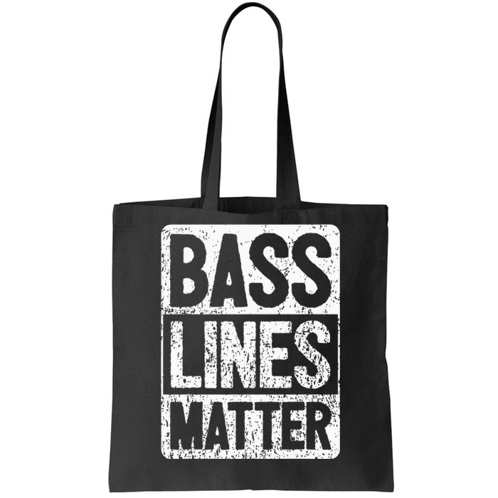 Funny Bass Player Bass Lines Matter Rock Bassist Tote Bag