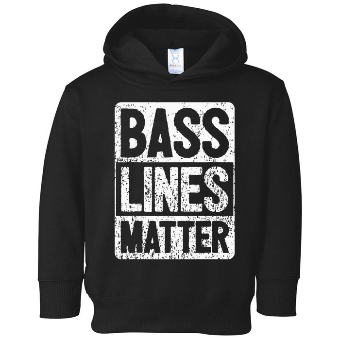 Funny Bass Player Bass Lines Matter Rock Bassist Toddler Hoodie