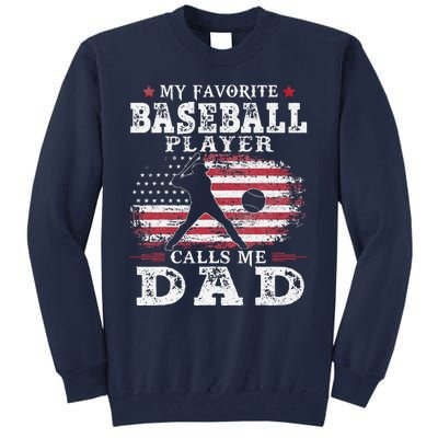 Favorite Baseball Player Calls Me Dad USA Flag Fathers Day Gift Tall Sweatshirt