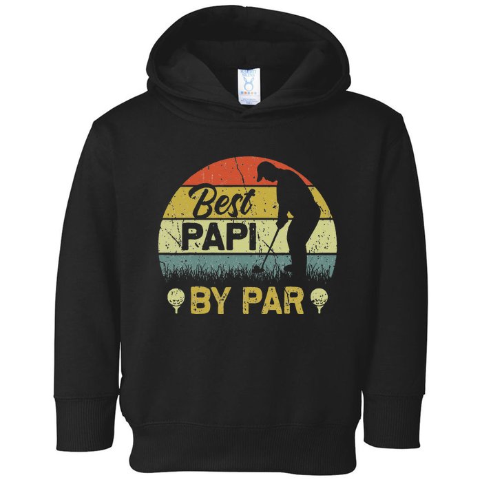 Funny Best Papi By Par Fathers Day Golf Lover Golfer Toddler Hoodie