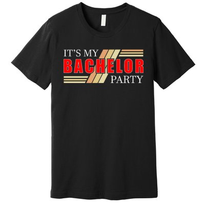 Funny Bachelor Party Graphic Premium T-Shirt