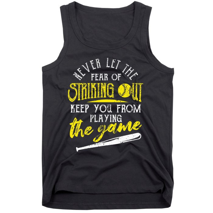 Funny Baseball Players Never Let The Fear Of Striking Out Tank Top